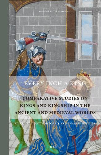 Every Inch a King (2012)<br /><a href='http://humanities.exeter.ac.uk/classics/staff/l_mitchell'>Lynette Mitchell</a> and Charles Melville (eds)