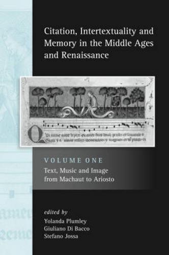 Citation, Intertextuality, and Memory in the Middle Ages and Renaissance, vol I (2011)<br /><a href='http://humanities.exeter.ac.uk/history/staff/plumley/'>Yolanda Plumley</a>, Guiliano Di Bacco and Stefano Jossa (eds.)