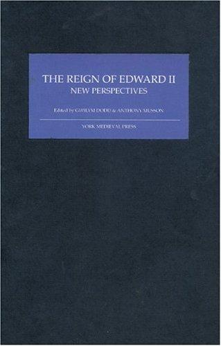 The Reign of Edward II: New Perspectives (2006)<br /><a href='http://socialsciences.exeter.ac.uk/law/staff/musson/'>Anthony Musson</a> and Gwilyn Dodd (eds)