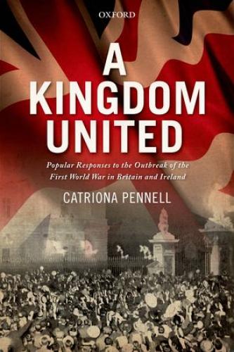 A Kingdom United (2012)<br /><a href='http://history.exeter.ac.uk/staff/pennell'>Catriona Pennell</a>