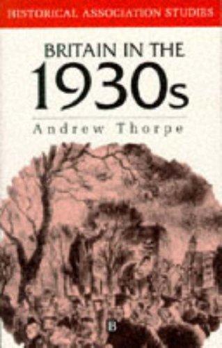 Britain in the 1930s: A Deceptive Decade (1992)<br /><a href='http://history.exeter.ac.uk/staff/thorpe'>Andrew Thorpe</a>