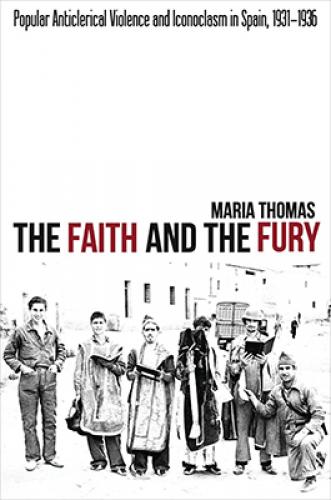 The Faith and the Fury (2012)<br /><a href='http://history.exeter.ac.uk/staff/mthomas'>Maria Thomas</a>