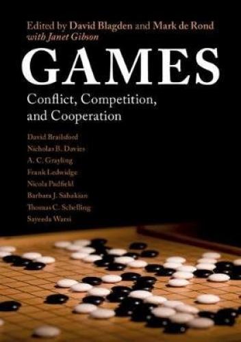 Games: Conflict, Competition, and Cooperation (2018)<br />David Blagden and Mark de Rond