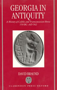 Georgia in Antiquity (1994)<br /><a href='http://humanities.exeter.ac.uk/staff/braund'>David Braund</a>
