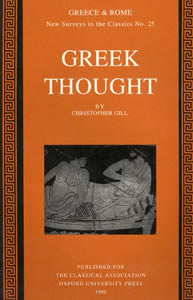 Greek Thought (1995)<br /><a href='http://humanities.exeter.ac.uk/staff/gill'>Christopher Gill</a>