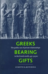 Greeks Bearing Gifts (1997)<br /><a href='http://humanities.exeter.ac.uk/staff/l_mitchell'>Lynette Mitchell</a>
