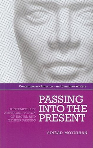 Passing into the Present (2010)<br /><a href='http://history.exeter.ac.uk/staff/moynihan'>Sinéad Moynihan</a>