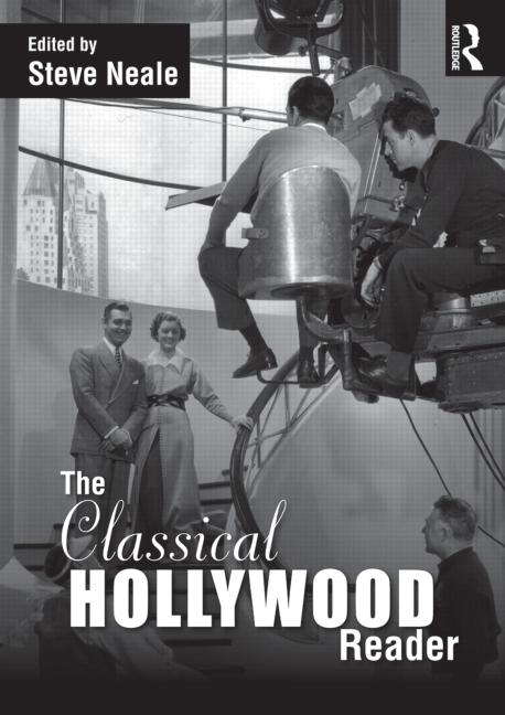 The Classical Hollywood Reader (2012)<br />Edited by <a href='/english/staff/neale/'>Stephen Neale</a>