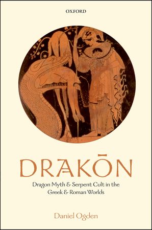 Drakon (2013)<br /><a href='http://humanities.exeter.ac.uk/staff/ogden'>Daniel Ogden</a>