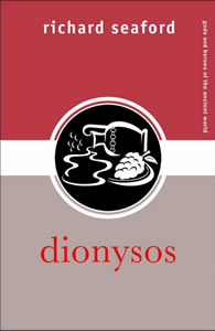 Dionysos (2006)<br /><a href='http://humanities.exeter.ac.uk/staff/seaford'>Richard Seaford</a>