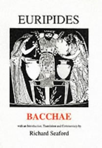 Euripides: Bacchae (1996)<br /><a href='/classics/staff/seaford/'>Richard Seaford</a> (ed.)