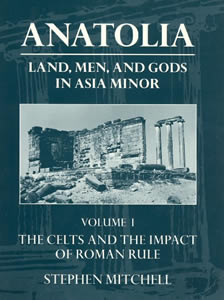 Anatolia. Land, Men and Gods in Asia Minor. Volume I (1995)<br /><a href='http://humanities.exeter.ac.uk/staff/mitchell'>Stephen Mitchell</a>