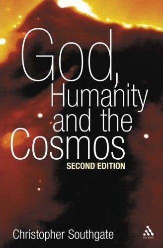 God Humanity and the Cosmos, 2nd edition (2005)<br /><a href='http://humanities.exeter.ac.uk/staff/southgate'>Christopher Southgate</a>