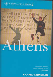 A Traveller's History of Athens (2004)<br /><a href='http://humanities.exeter.ac.uk/staff/stoneman'>Richard Stoneman</a>
