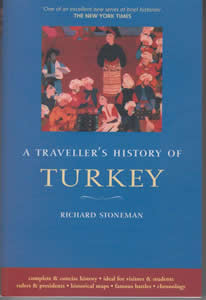 A Traveller's History of Turkey (1993)<br /><a href='http://humanities.exeter.ac.uk/staff/stoneman'>Richard Stoneman</a>