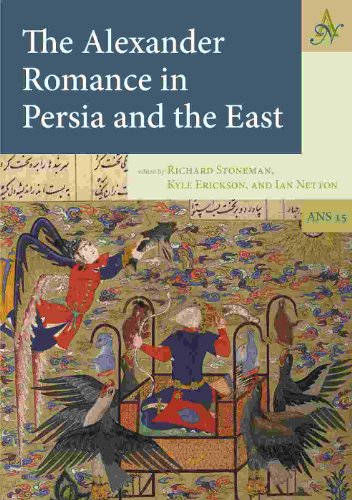 The Alexander Romance in Persia and the East (2012)<br />Edited by <a href='/classics/staff/stoneman/'>Richard Stoneman</a>, Kyle Erickson and Ian Netton