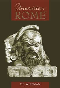 Unwritten Rome (2008)<br /><a href='http://humanities.exeter.ac.uk/staff/wiseman'>Peter Wiseman</a>