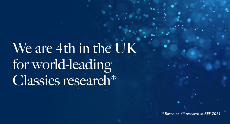 We are 4th in the UK for world-leading Classics research